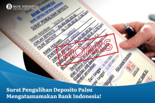 Hoaks Surat Pengalihan Deposito Palsu Mengatasnamakan Bank Indonesia