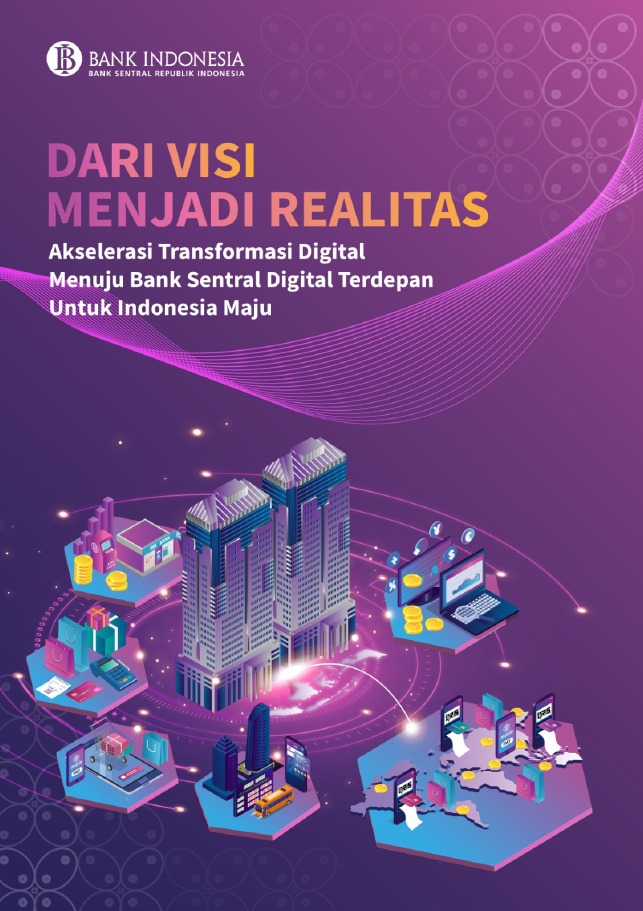 Dari-Visi-Menjadi-Realitas-Akselerasi-Transformasi-Digital-Menuju-Bank-Sentral-Digital-Terdepan-Untuk-Indonesia-Maju.jpeg