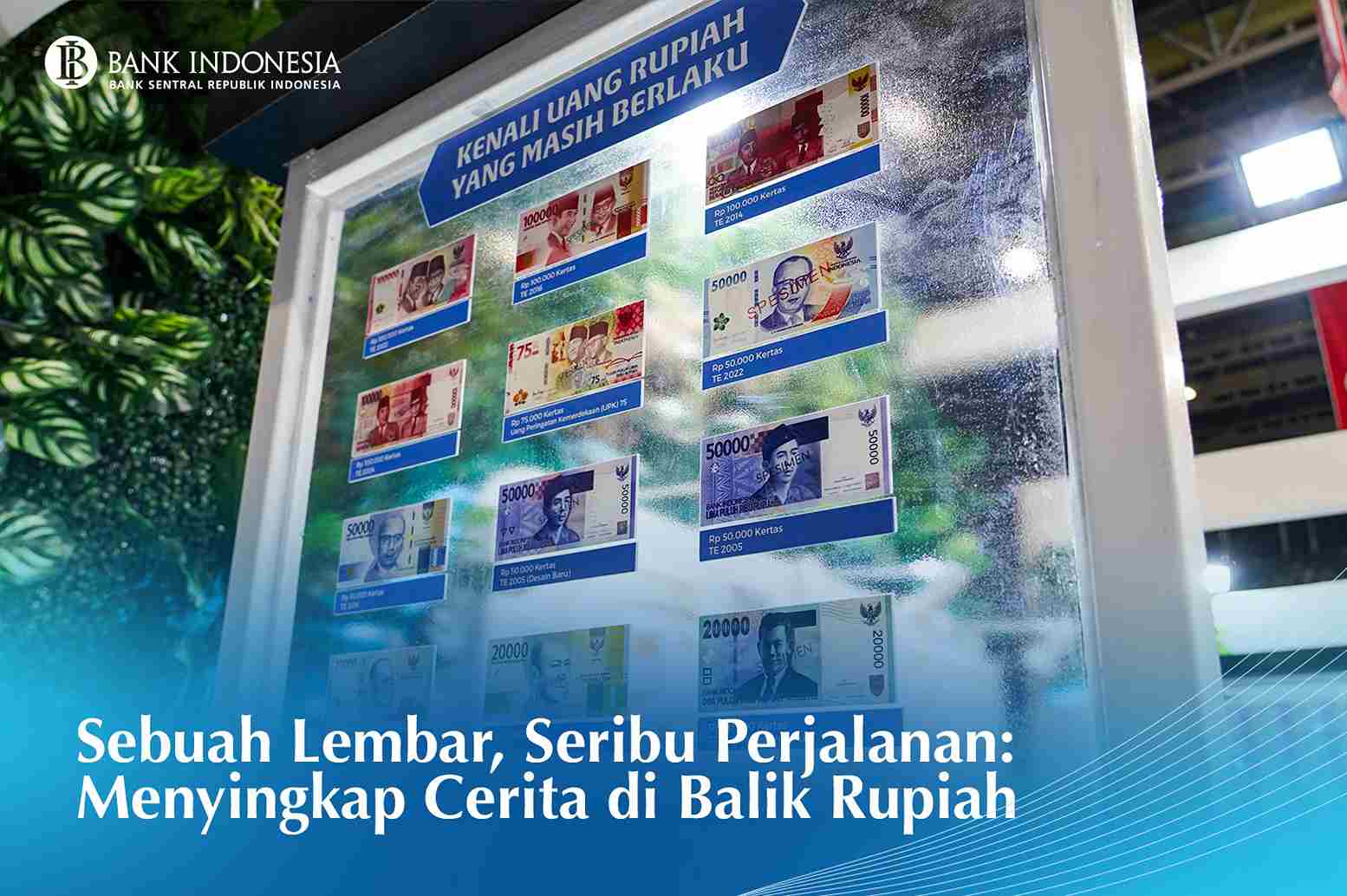 Sebuah Lembar, Seribu Perjalanan: Menyingkap Cerita di Balik Rupiah